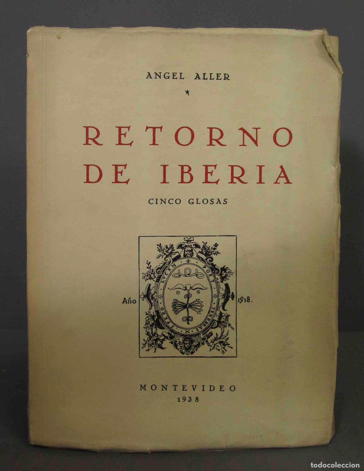 Gebrauchte B&uuml;cher: RETORNO DE IBERIA. Cinco Glosas. ALLER. 1938. DEDICADO POR AUTOR