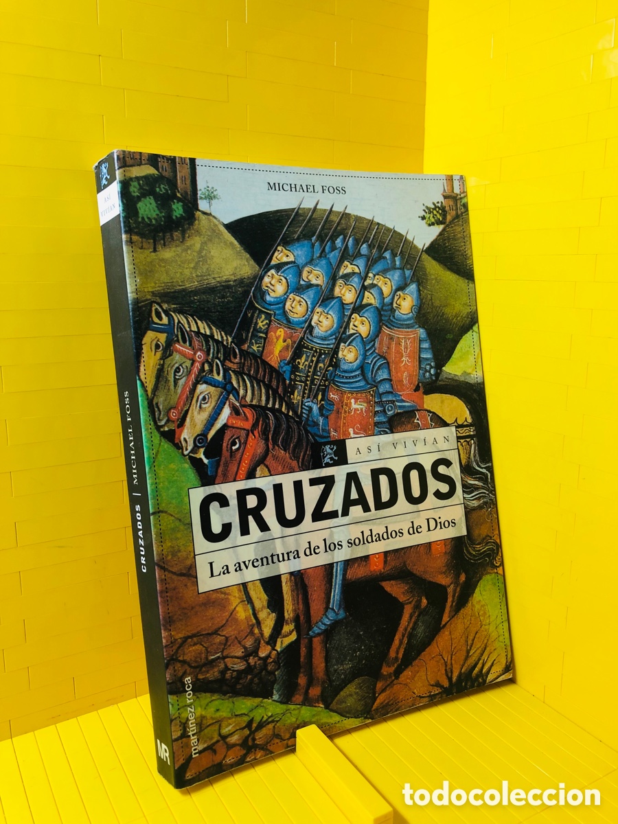 Libros de segunda mano: CRUZADOS--LA AVENTURA DE LOS SOLDADOS DE DIOS-- ED.MARTINEZ ROCA--MICHAEL FOSS
