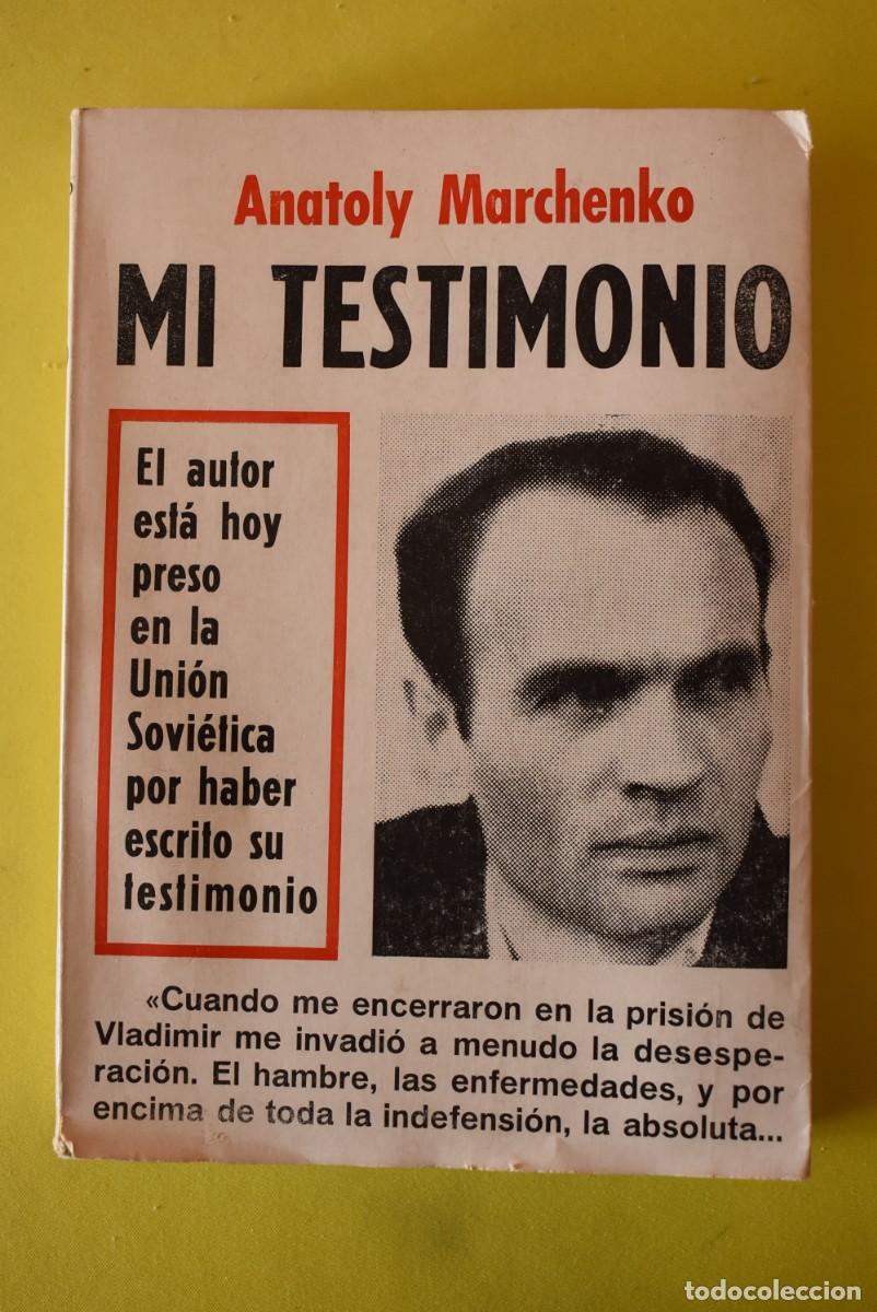 Libros de segunda mano: Libro Mi testimonio. Anatoly Marchenko - Foto 1