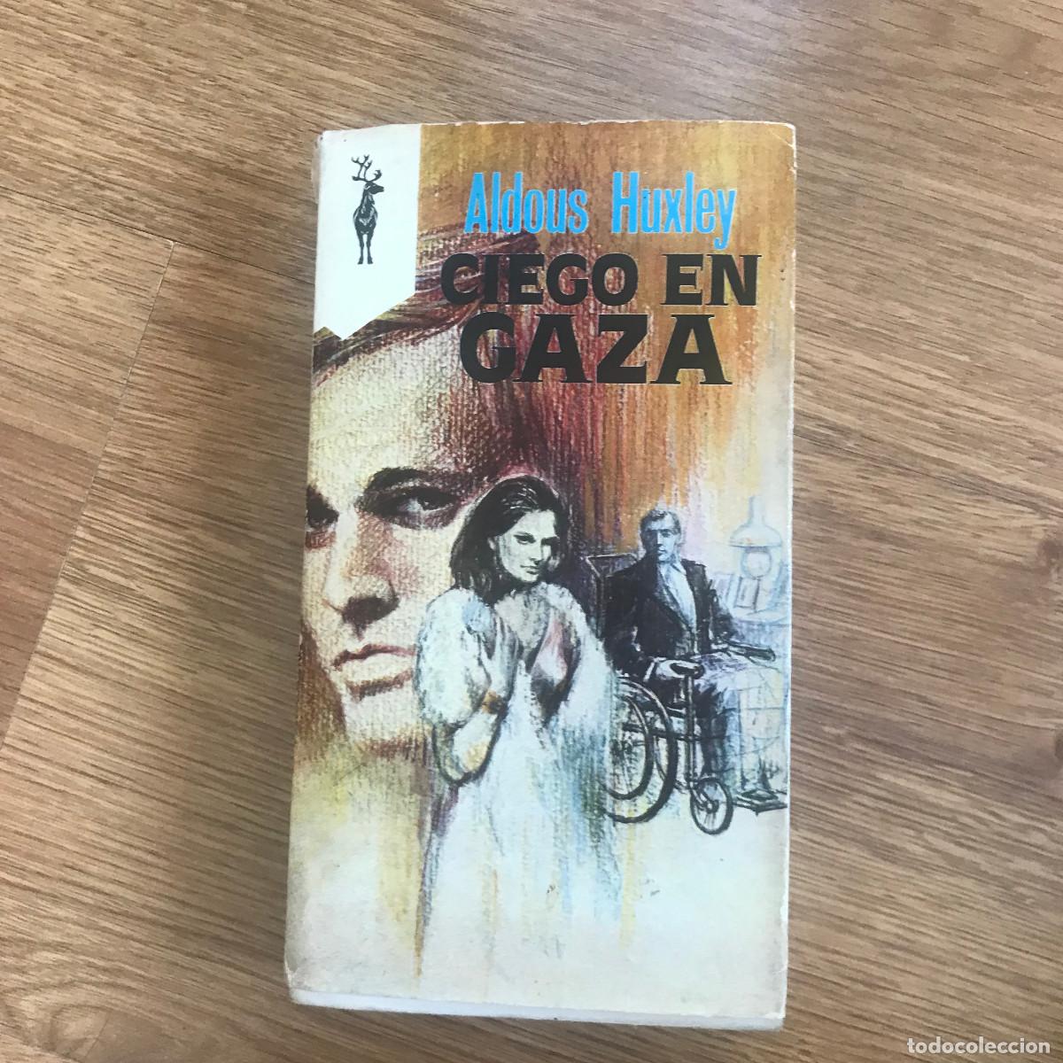 Libri di seconda mano: ALDOUS HUXLEY - CIEGO EN GAZA - EDICIONES G.P. 1974