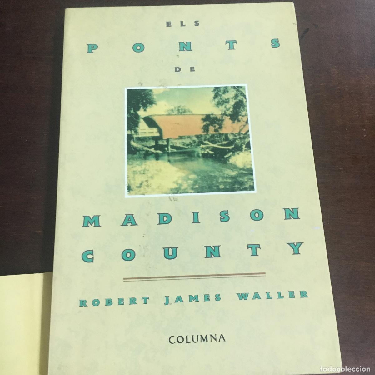 Libros de segunda mano: ELS PONTS DE MADISON COUNTY - ROBERT JAMES WALLER REF: 929 - Foto 1
