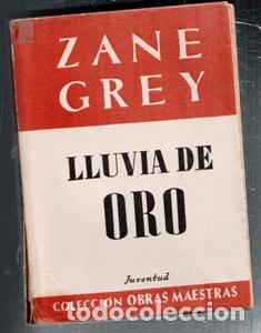 Libros de segunda mano: Lluvia de oro, Zane Grey - Foto 1