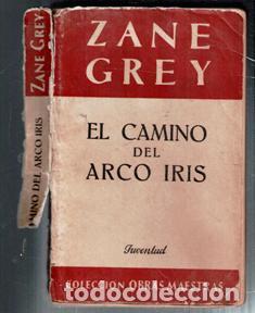 Libros de segunda mano: El camino del arco iris, Zane Grey - Foto 1