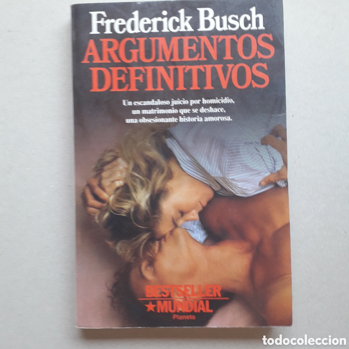 Libros de segunda mano: FREDERICK BUSCH - ARGUMENTOS DEFINITIVOS - PLANETA *t14 - Foto 1