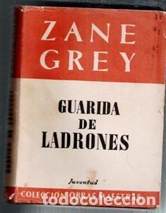 Libros de segunda mano: Guarida de ladrones, Zane Grey - Foto 1