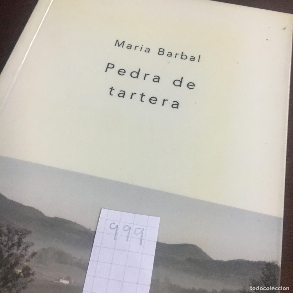 Libros de segunda mano: PEDRA DE TARTERA - Maria Barbal REF: 999 - Foto 5