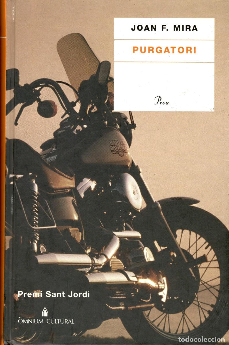 Second hand books: Purgatori. Joan Francesc Mira. Proa 2003. 290 P&aacute;gs. Tapa dura.