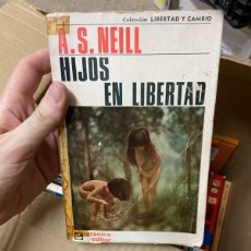 Libros de segunda mano: CAJA21 NEILL, A. S - HIJOS EN LIBERTAD