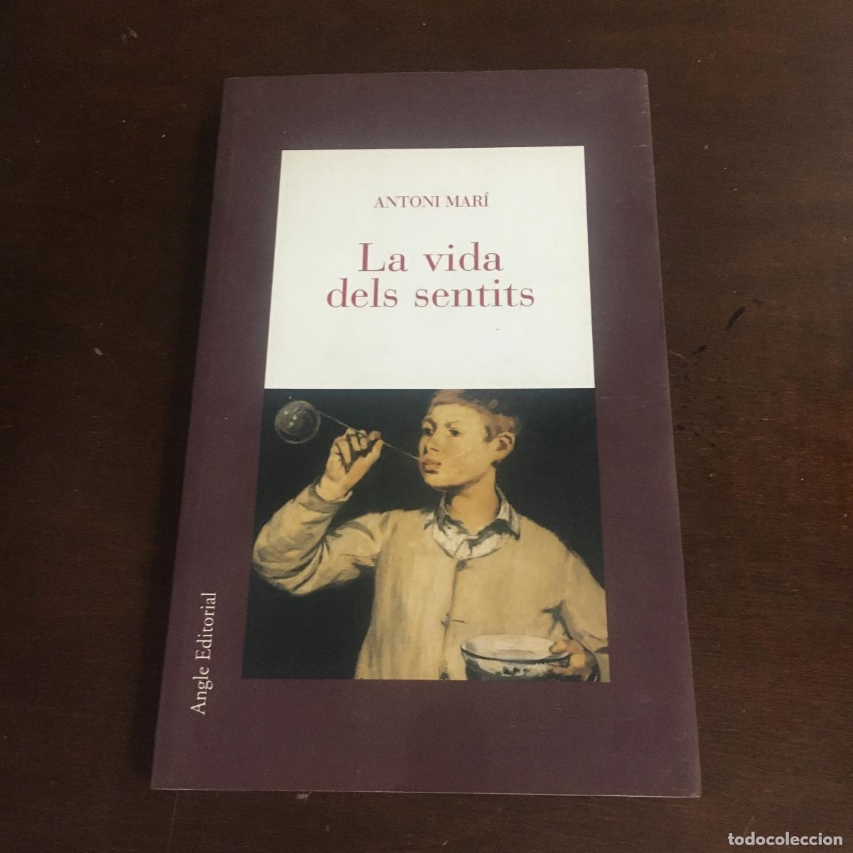Libros de segunda mano: LA VIDA DELS SENTITS. ANTONI MARI REF: 1017 - Foto 1
