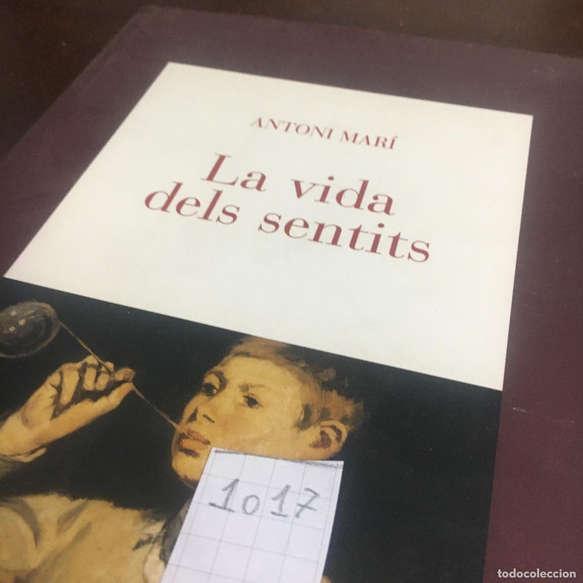 Libros de segunda mano: LA VIDA DELS SENTITS. ANTONI MARI REF: 1017 - Foto 5