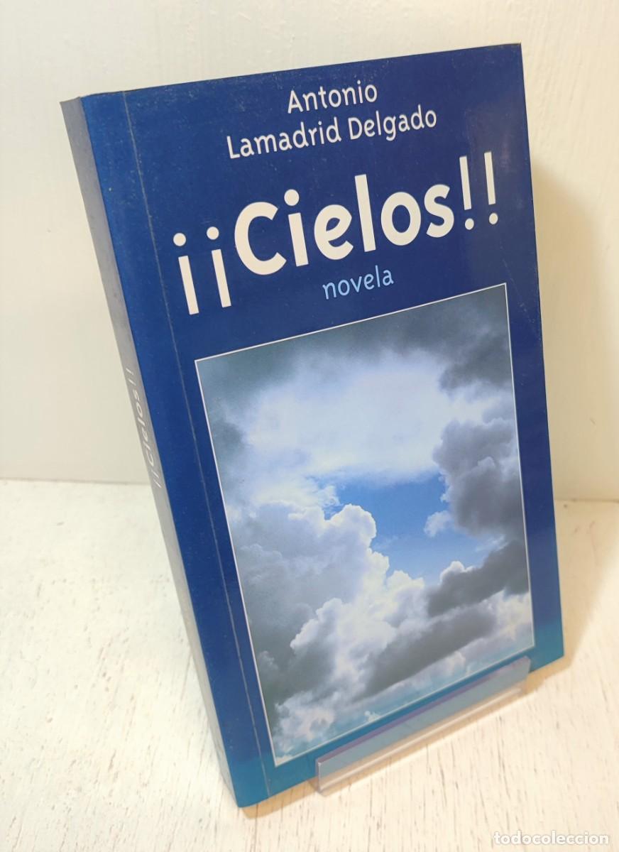 Libros de segunda mano: Libro: &rdquo;Cielos&rdquo; de Antonio Lamadrid Delgado - Foto 1