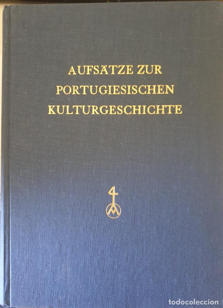 Libri di seconda mano: AUFSATZE ZUR PORTUGIESISCHEN KULTURGESCHICHTE. 1. BAND. - HANS FLASCHE, Herausgegeben Von.