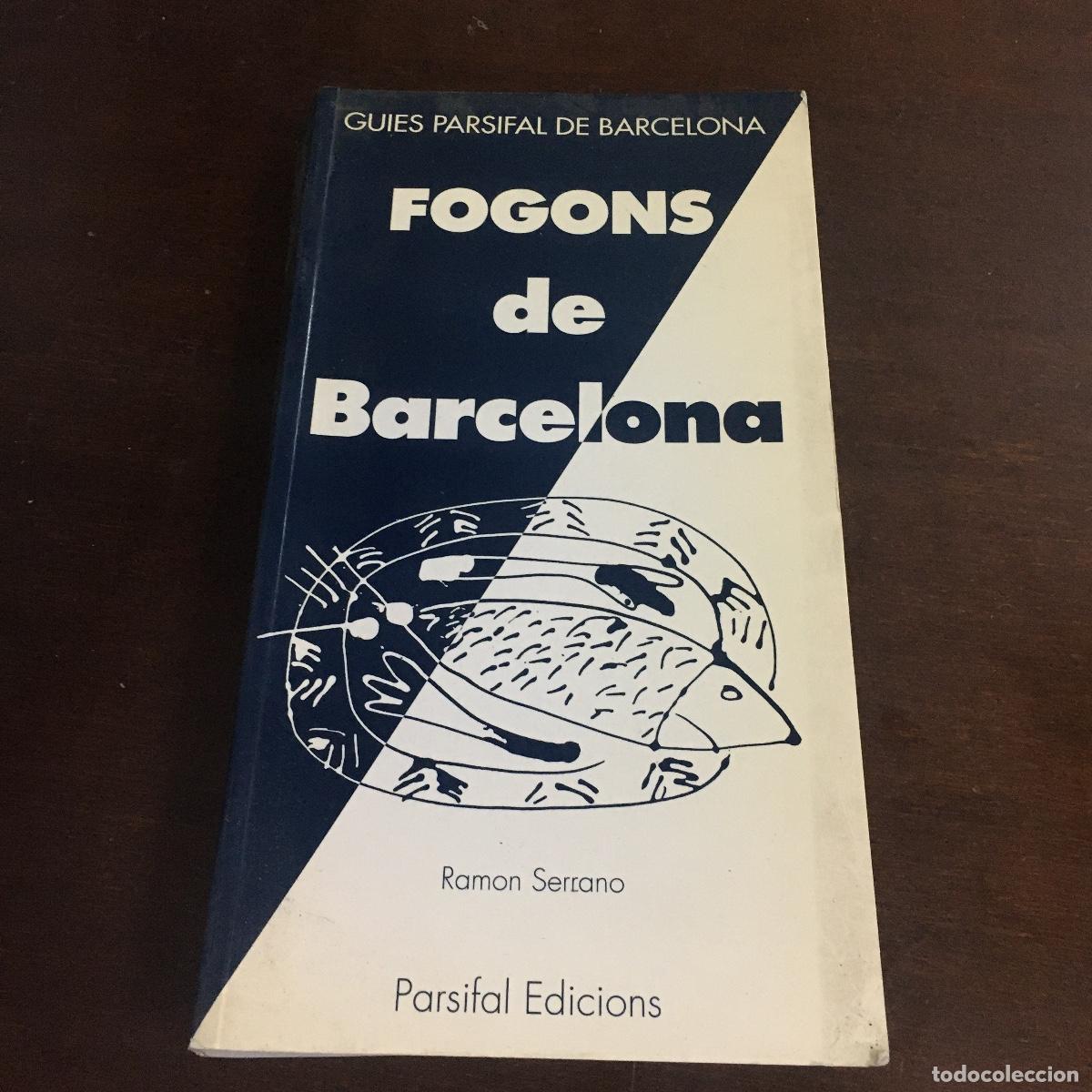 Gebrauchte B&uuml;cher: FOGONS A BARCELONA RAMON SERRANO REF: 1204