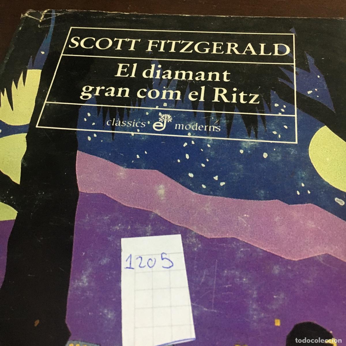 Libros de segunda mano: Scott Fitzgerald - El diamant gran com el Ritz REF: 1205 - Foto 5