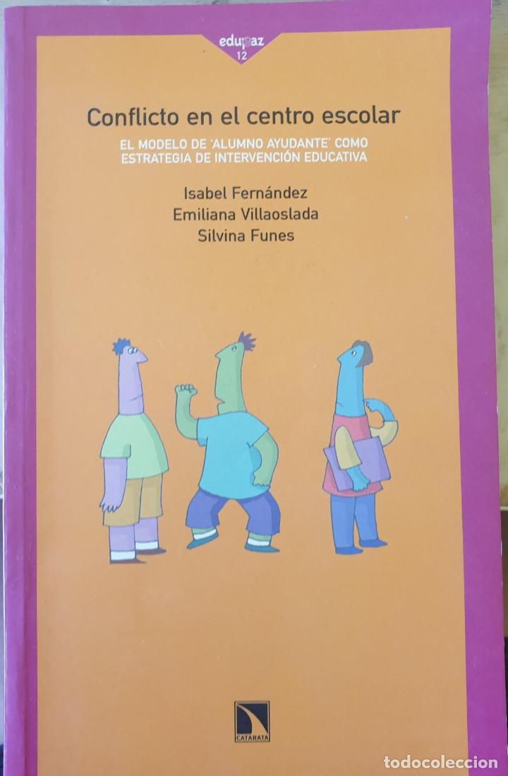 Gebrauchte B&uuml;cher: CONFLICTO EN EL CENTRO ESCOLAR. - FERNANDEZ/VILLAOSLADA/FUNES, Isabel/Emiliana/Silvina.