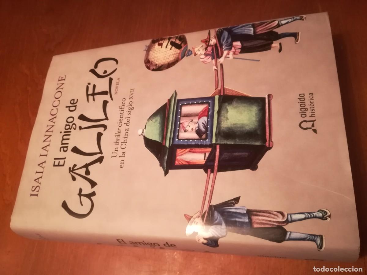 Gebrauchte B&uuml;cher: EL AMIGO GALILEO / ISAIA IANNACCONE / CONS441 / TRILLER CIENTIFICO CHINA SIGLO XVII