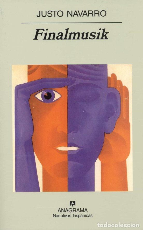 Libros de segunda mano: Finalmusik - Justo Navarro - 2007 - Foto 1