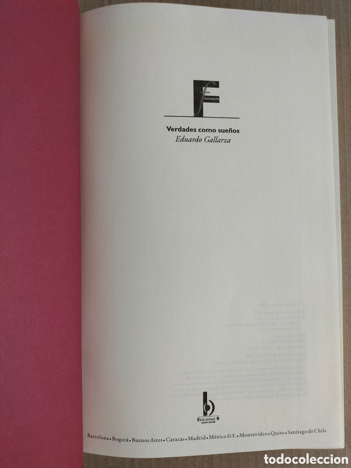 Libros de segunda mano: Verdades como sue&ntilde;os. Eduardo Gallarza. Ediciones B, 2005. Libro - Foto 3
