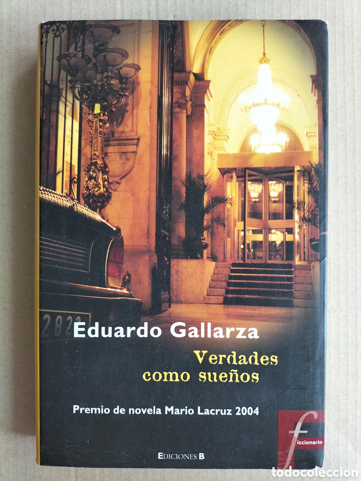 Libros de segunda mano: Verdades como sue&ntilde;os. Eduardo Gallarza. Ediciones B, 2005. Libro - Foto 1