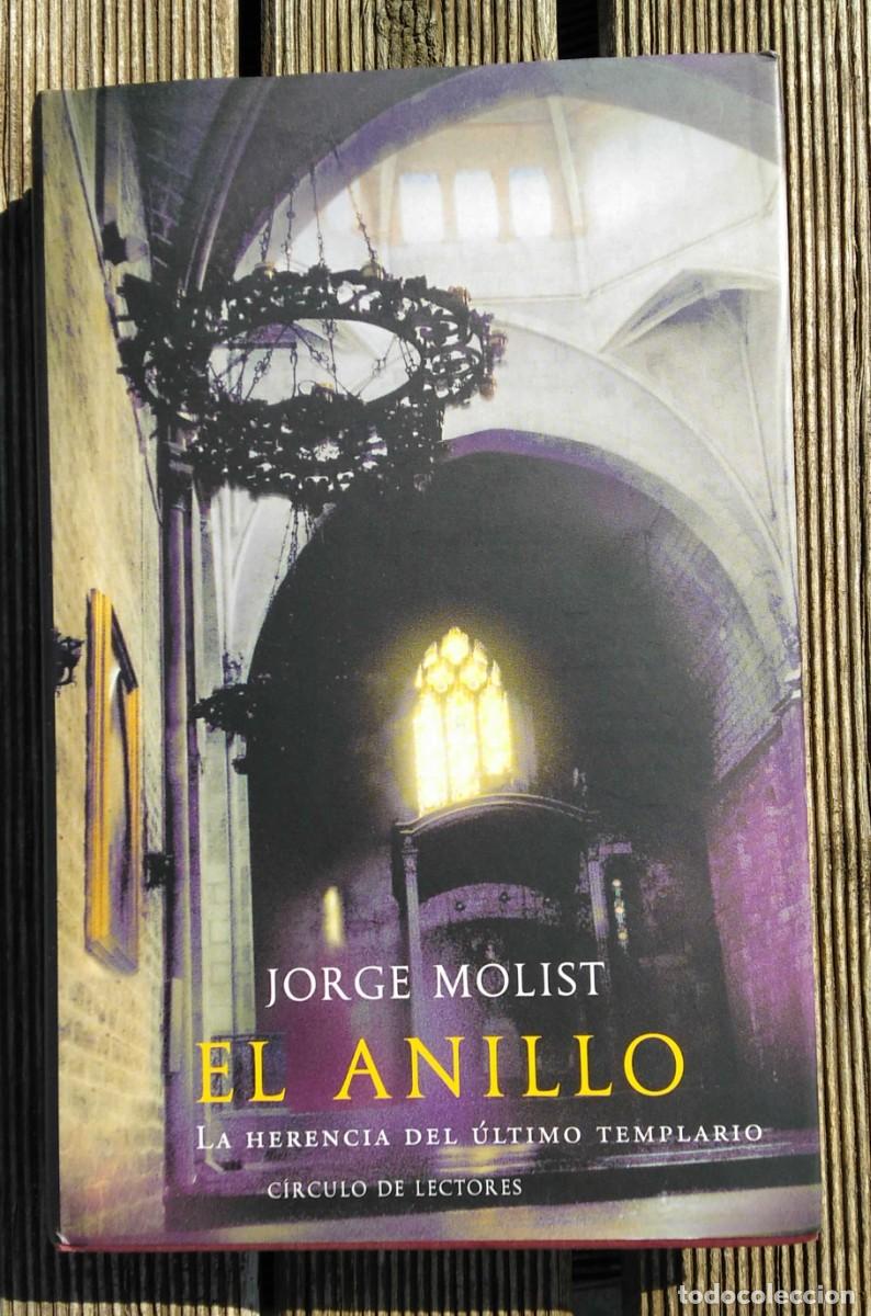 Libros de segunda mano: Libro &rdquo;El Anillo&rdquo;, Jorge Molist, C&iacute;rculo de Lectores, 2005 - Foto 1