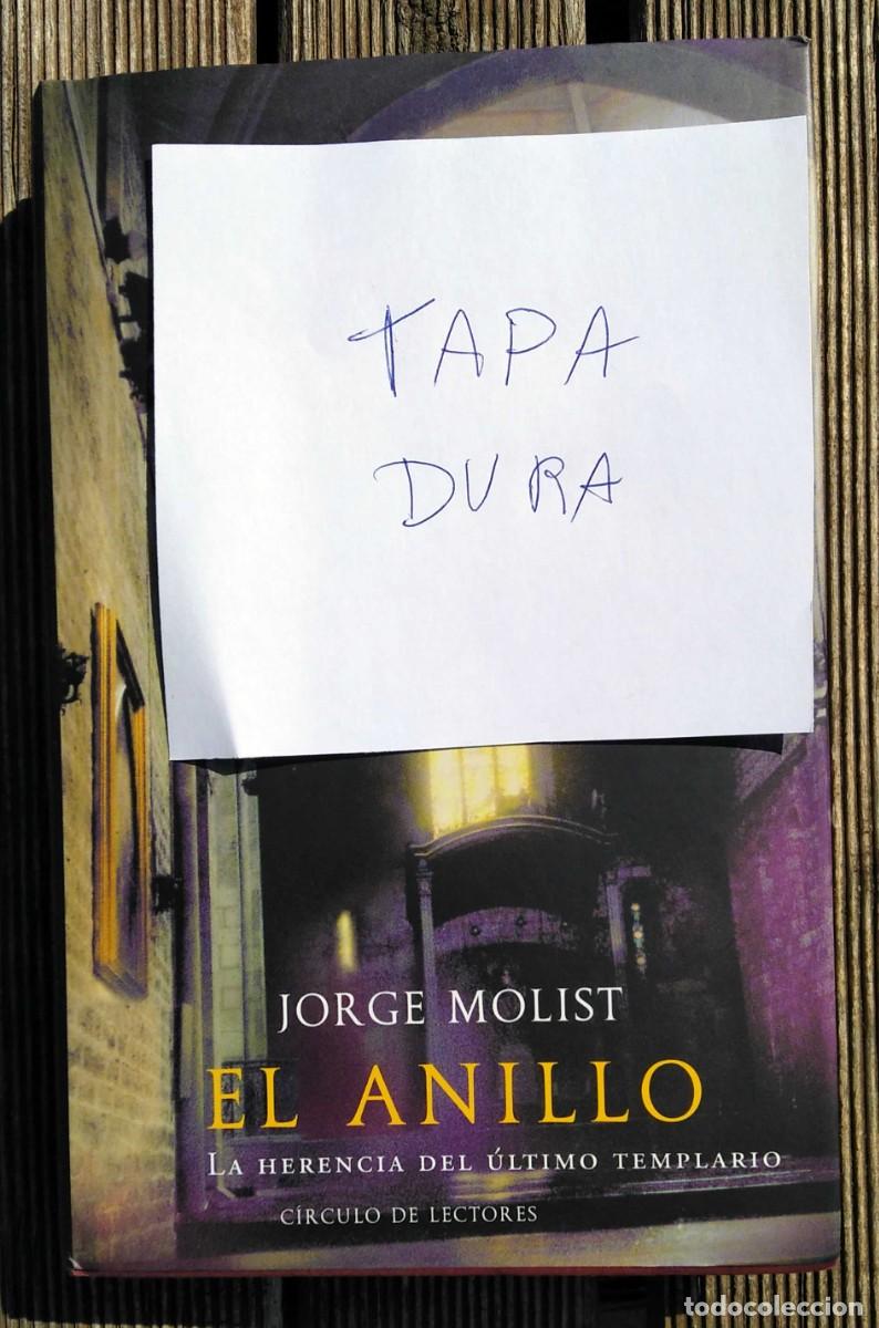 Libros de segunda mano: Libro &rdquo;El Anillo&rdquo;, Jorge Molist, C&iacute;rculo de Lectores, 2005 - Foto 2