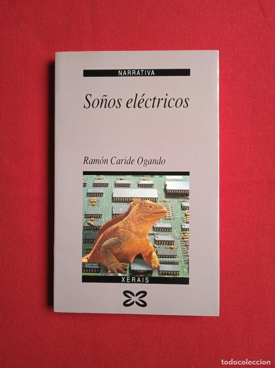 Libros de segunda mano: RAM&Oacute;N CARIDE - SO&Ntilde;OS EL&Eacute;CTRICOS - Foto 1