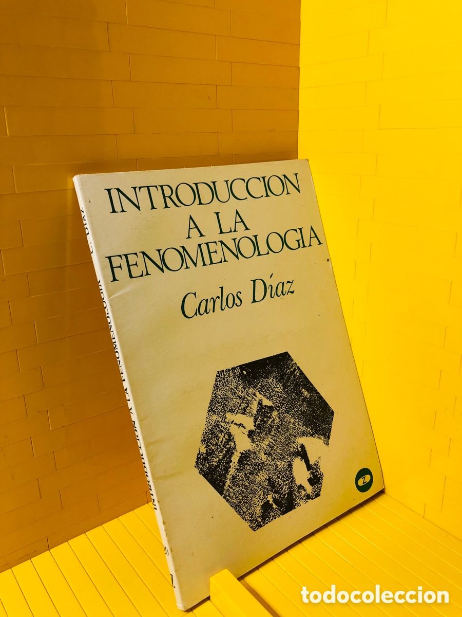 Libri di seconda mano: INTRODUCCI&Oacute;N A LA FENOMENOLOGIA &middot;&middot;&middot; CARLOS D&Iacute;AZ