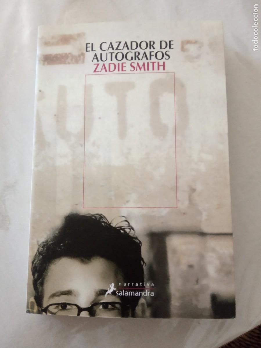 Libri di seconda mano: EL CAZADOR DE AUT&Oacute;GRAFOS. -ZADIE SMITH.