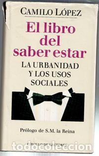 Libros de segunda mano: El libro del saber estar, Camilo L&oacute;pez - Foto 1