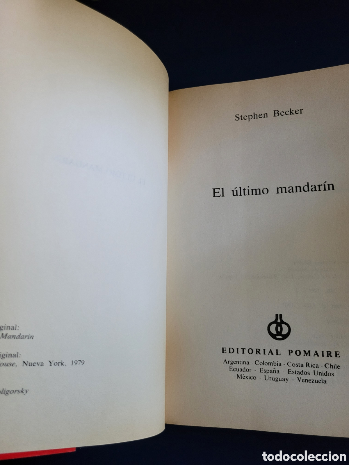Libros de segunda mano: EL &Uacute;LTIMO MANDAR&Iacute;N # STEPHEN BECKER # POMAIRE 1981 - Foto 2