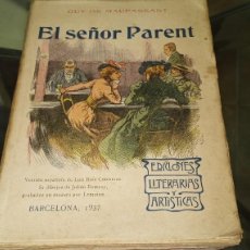 Libros de segunda mano: EL SEÑOR PARENT GUY DE MAUPASSANT TRAD. DE LUIS RUIZ CONTRERAS