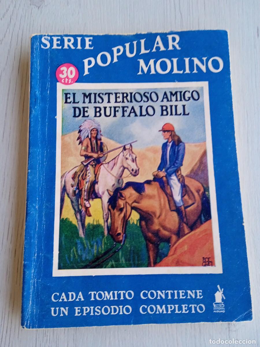 Libros de segunda mano: Editorial Serie Popular Molino. Colecci&oacute;n B&uacute;falo Bill. N&deg;37. El misterioso amigo de B&uacute;falo Bill..