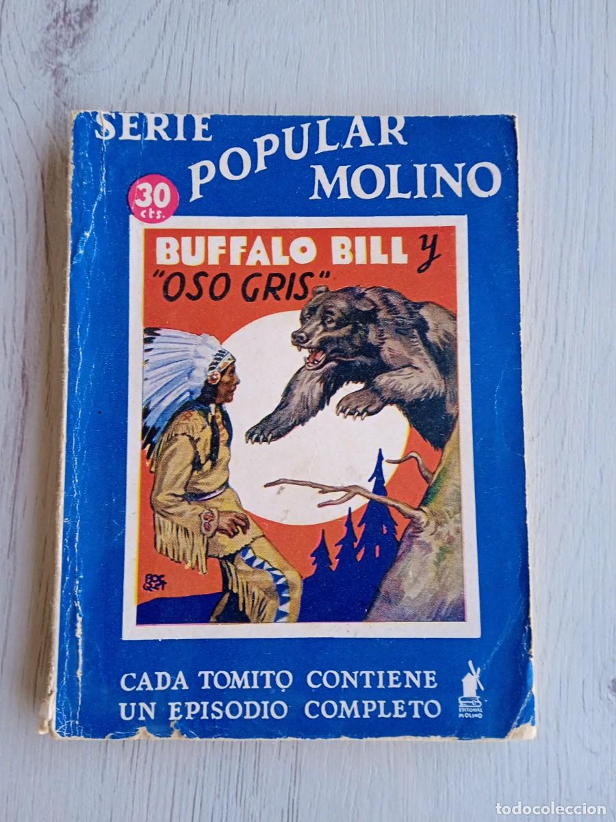 Libros de segunda mano: Editorial Serie Popular Molino. Colecci&oacute;n B&uacute;falo Bill. N&deg;73. Oso gris..