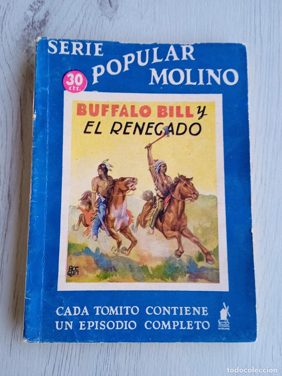 Libros de segunda mano: Editorial Serie Popular Molino. Colecci&oacute;n B&uacute;falo Bill. N&deg;46. El renegado
