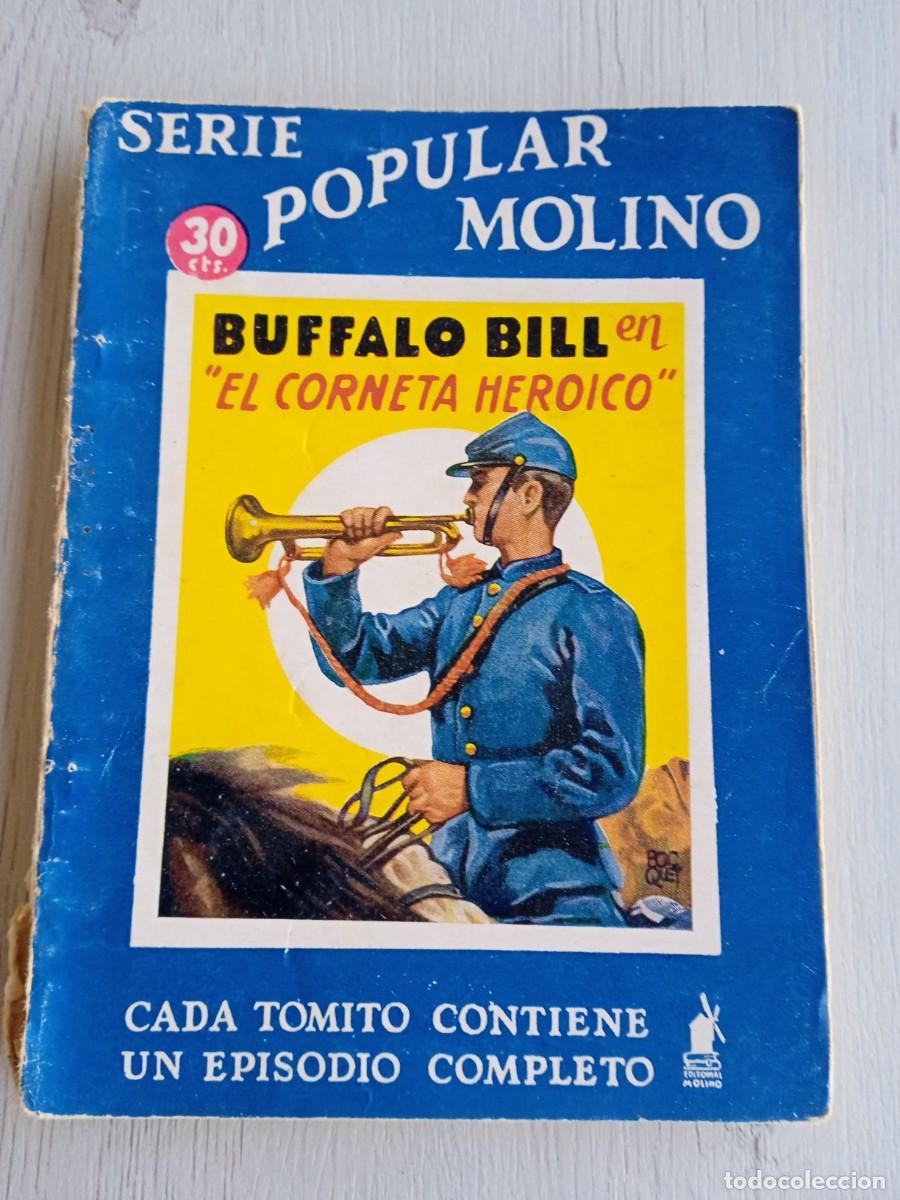 Libros de segunda mano: Editorial Serie Popular Molino. Colecci&oacute;n B&uacute;falo Bill. N&deg;88. El corneta heroico
