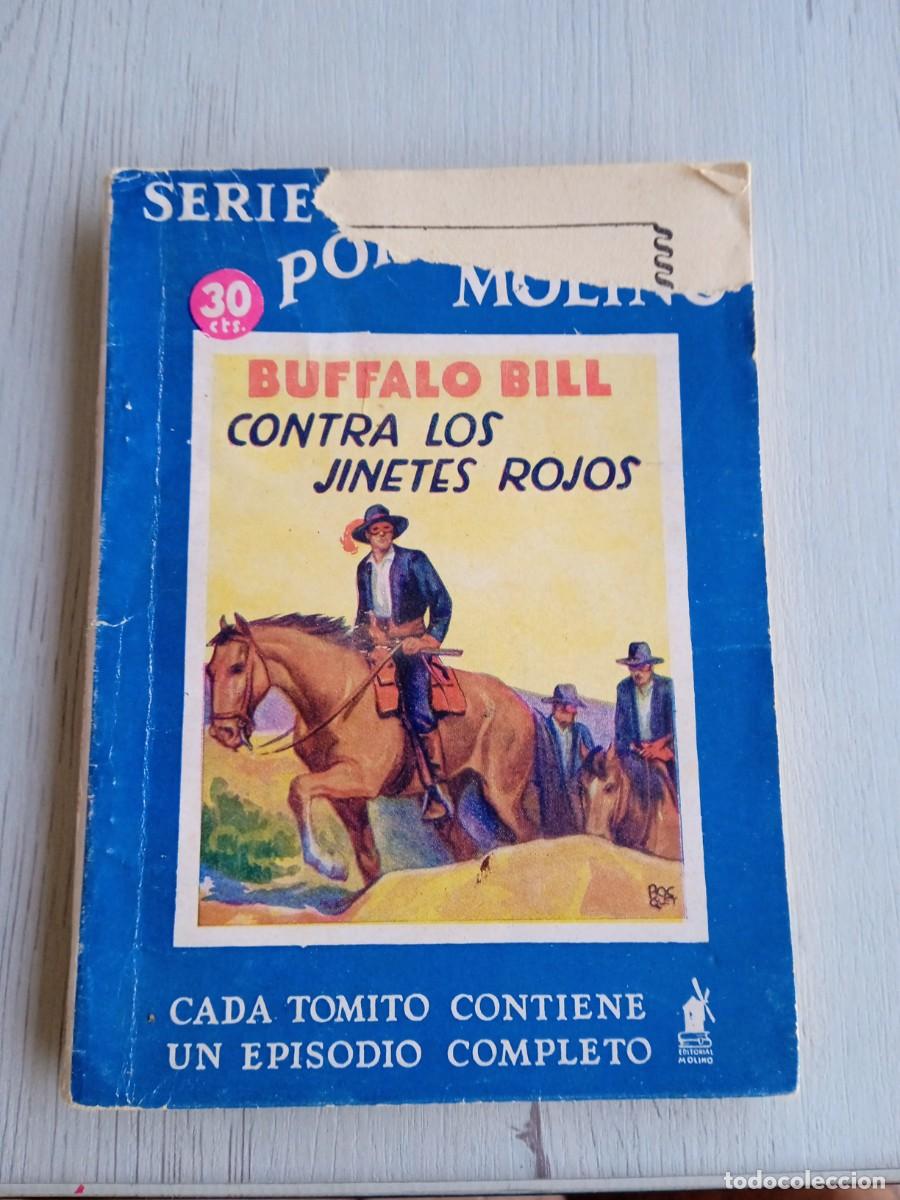 Libros de segunda mano: Editorial Serie Popular Molino. Colecci&oacute;n B&uacute;falo Bill. N&deg;49. B&uacute;falo Bill contra los jinetes rojos.