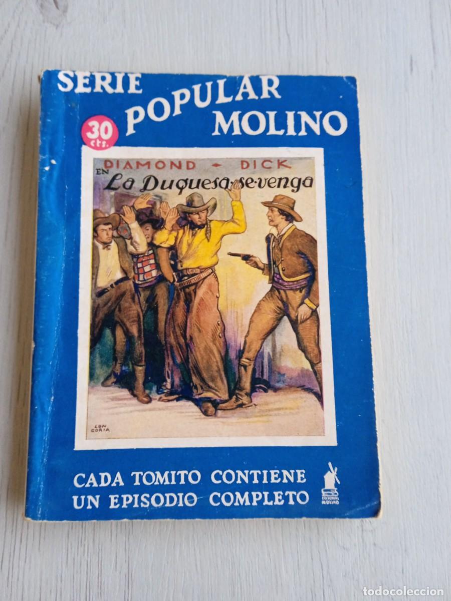 Libros de segunda mano: Editorial Serie Popular Molino. Colecci&oacute;n Diamond Dick. N&deg;72. La duquesa se venga.