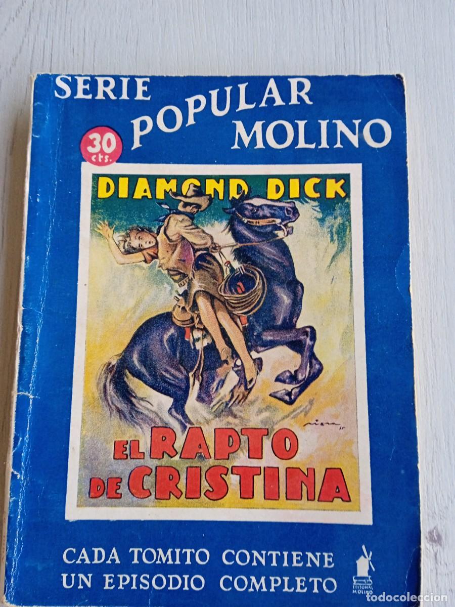 Libros de segunda mano: Editorial Serie Popular Molino. Colecci&oacute;n Diamond Dick. N&deg;93. El rapto de Cristina.