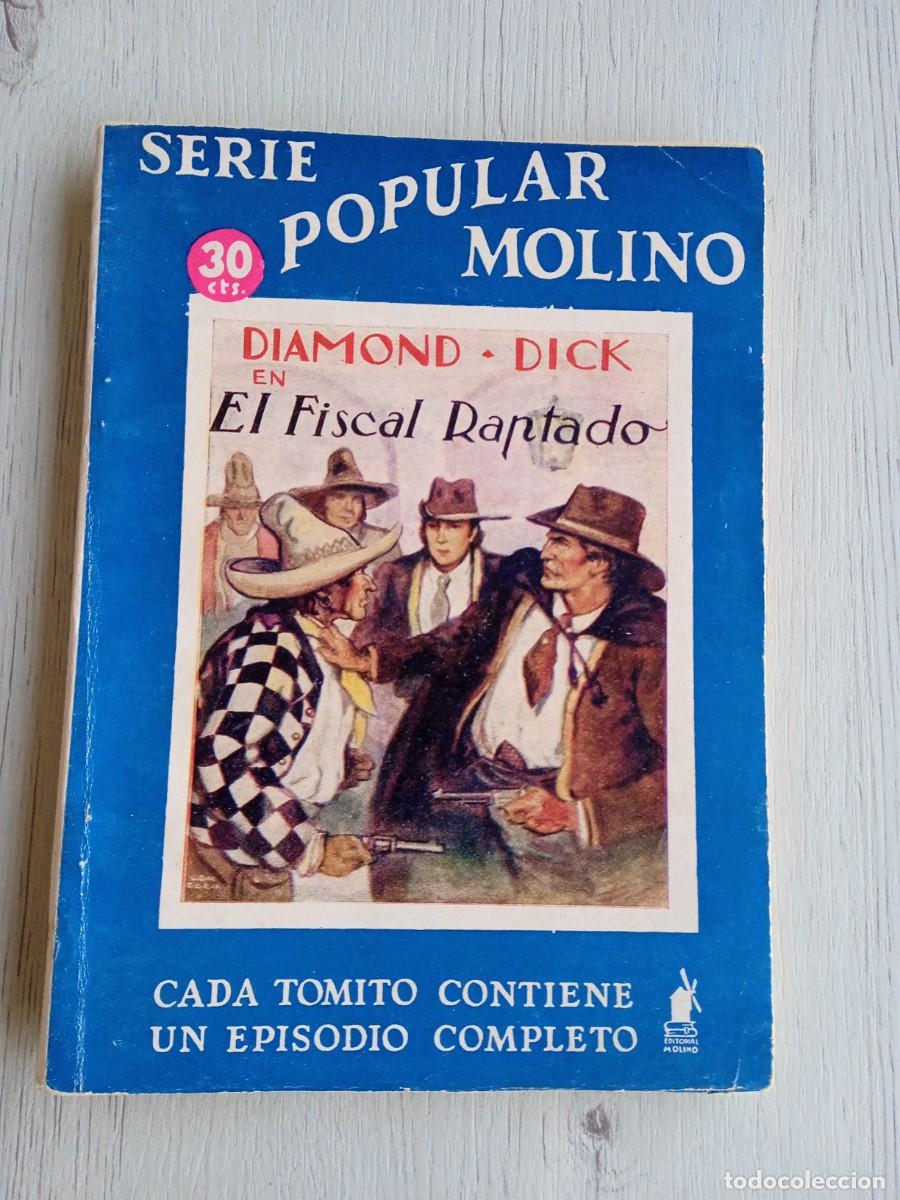 Libros de segunda mano: Editorial Serie Popular Molino. Colecci&oacute;n Diamond Dick. N&deg;48 El fiscal raptado.