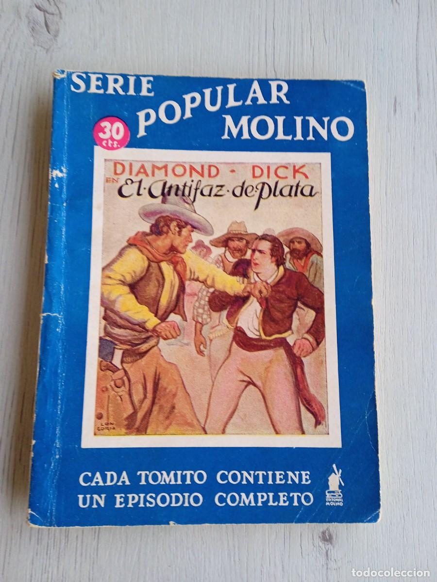 Libros de segunda mano: Editorial Serie Popular Molino. Colecci&oacute;n Diamond Dick. N&deg;57.. El antifaz de plata