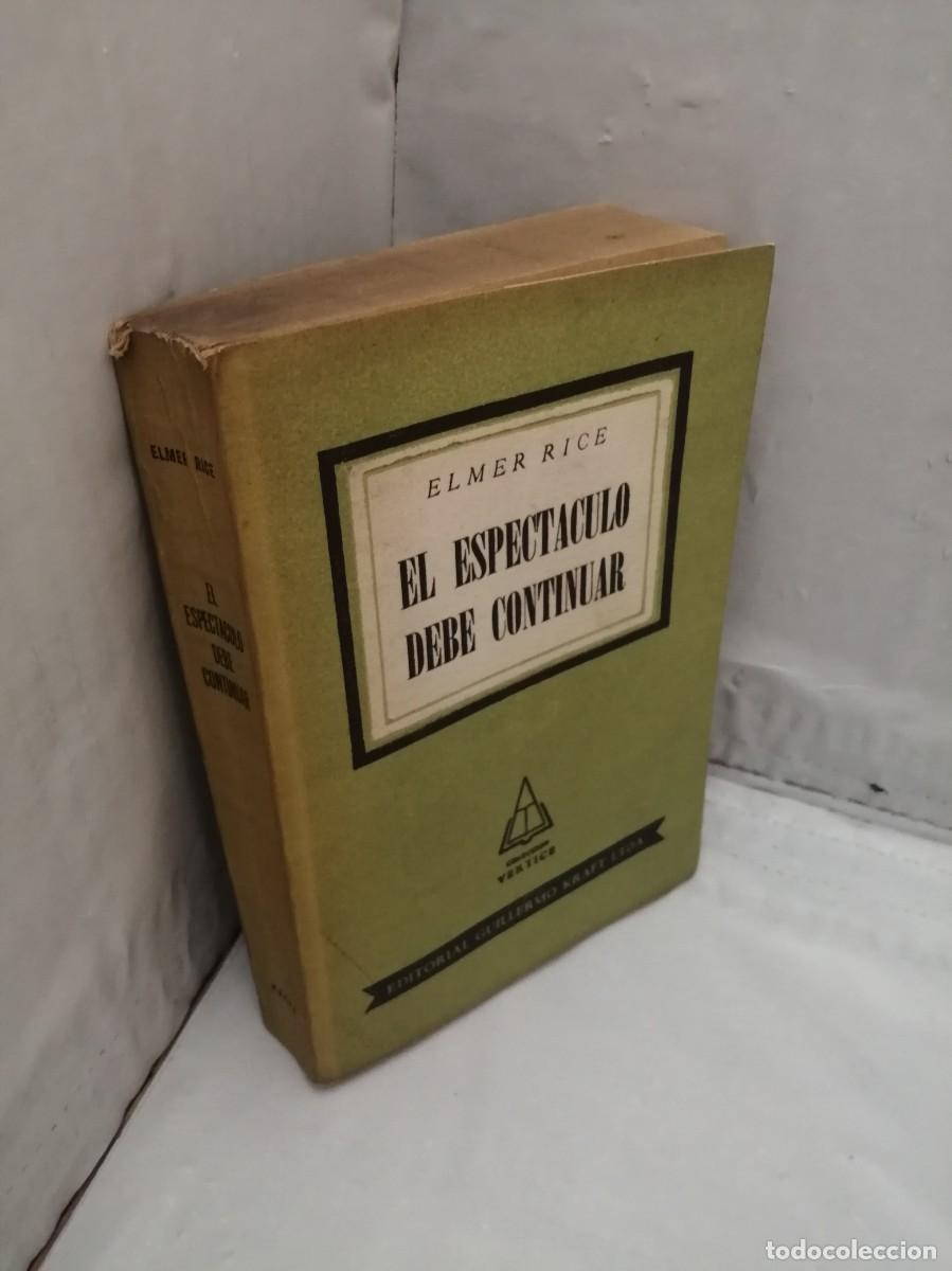 Libros de segunda mano: El espect&aacute;culo debe continuar (Primera edici&oacute;n 1956) - Foto 3