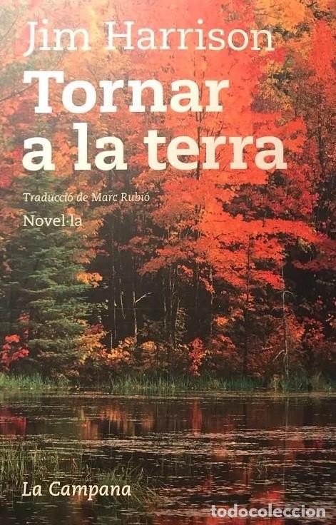 Libros de segunda mano: Tornar a la terra (Jim Harrison) - Foto 1