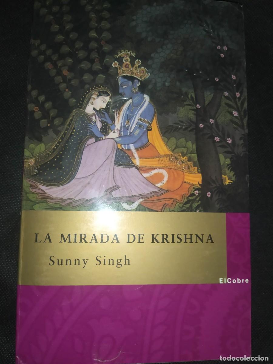 Libros de segunda mano: LA MIRADA DE KRISHNA - SUNNY SINGH - Foto 1
