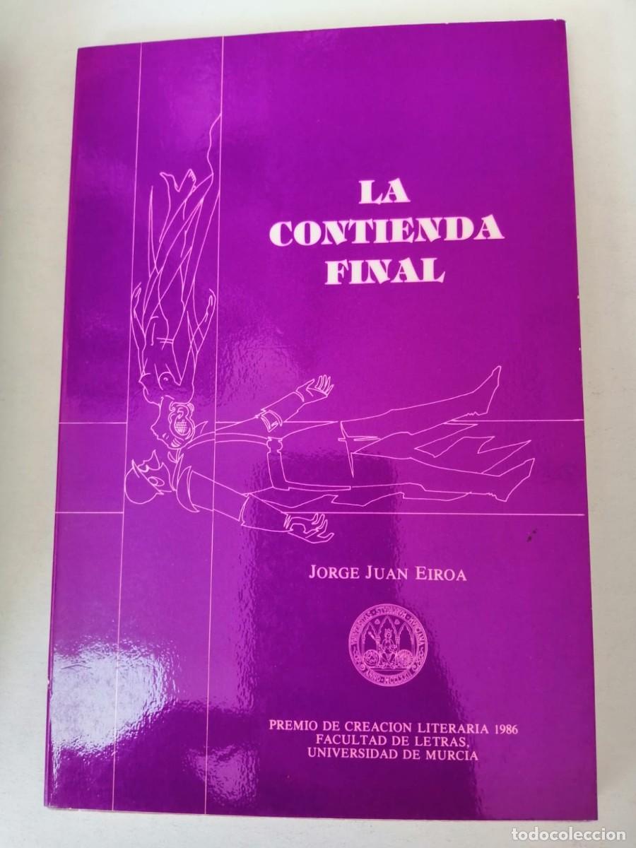 Libros de segunda mano: LA CONTIENDA FINAL (JORGE JUAN EIROA) - Foto 1