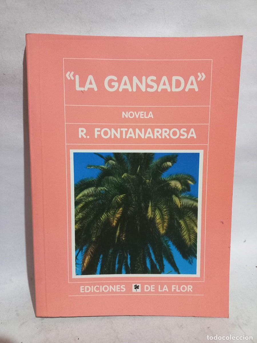 Libros de segunda mano: R. Fontanarrosa - La Gansada - 2008 - Foto 1