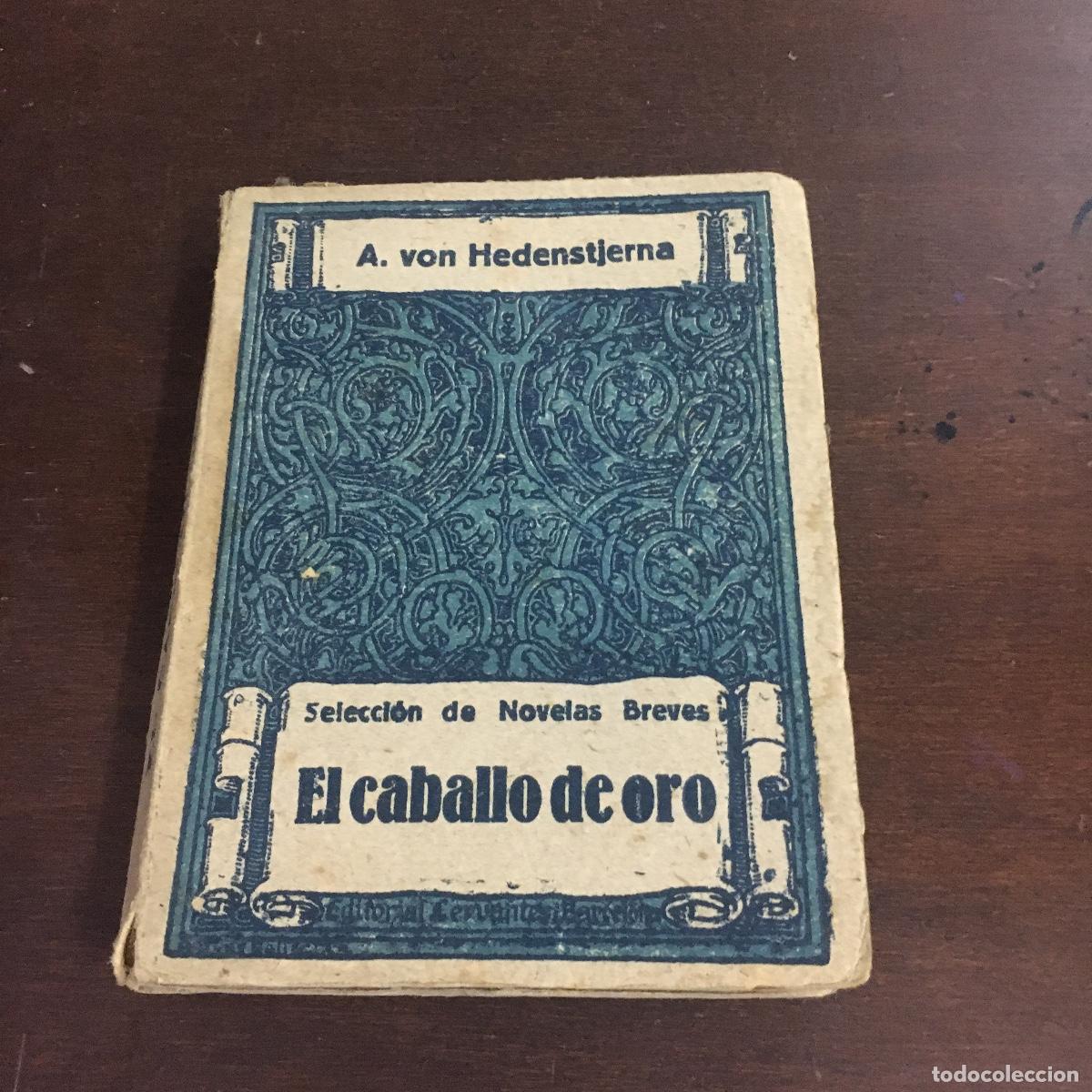 Libros de segunda mano: EL CABALLO DE ORO- ALFRED VON HEDENSJERNA. REF: 1277 - Foto 1