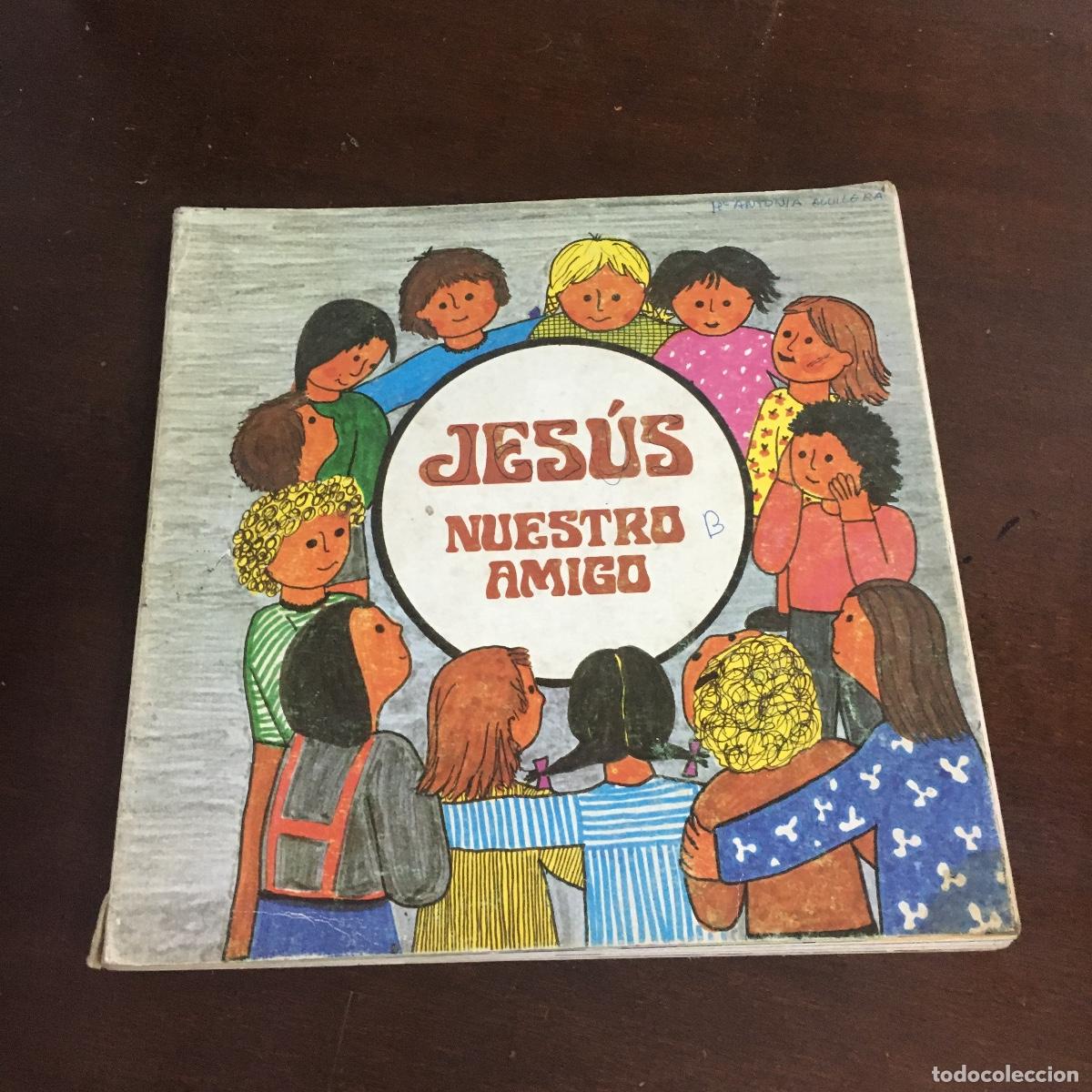 Libros de segunda mano: JES&Uacute;S NUESTRO AMIGO REF: 1296