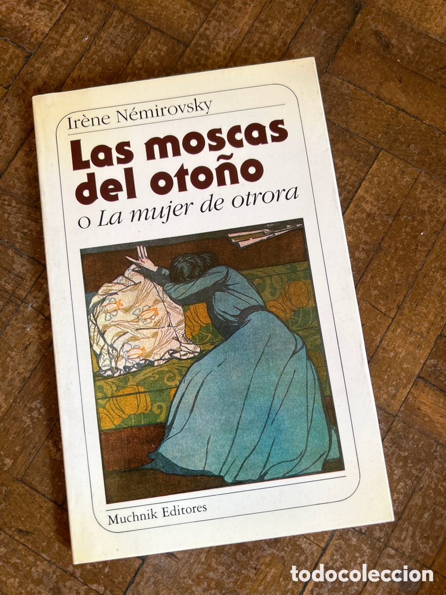 Libros de segunda mano: Las moscas del oto&ntilde;o - Ir&egrave;ne N&eacute;mirovsky - Muchnik Editores (1987) - Foto 1