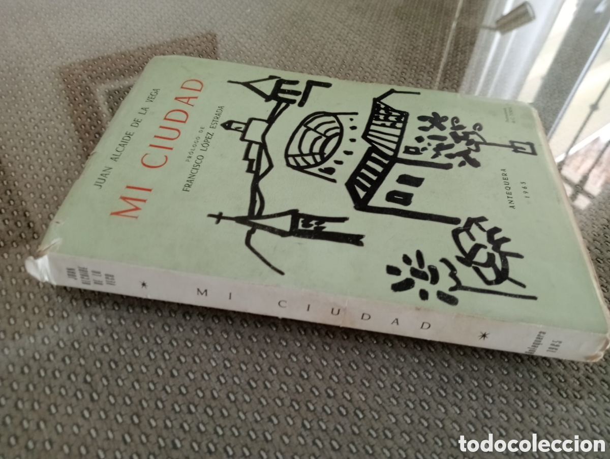 Libros de segunda mano: Mi ciudad / Juan Alcaide de la Vega - Foto 4