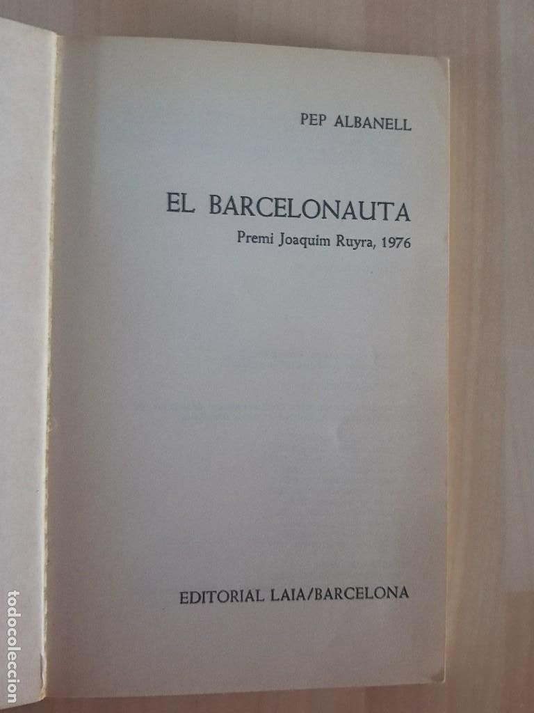 Libros de segunda mano: El barcelonauta - Pep Albanell - Foto 2
